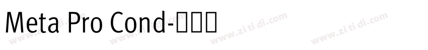 Meta Pro Cond字体转换 Meta Pro Cond字体转换
